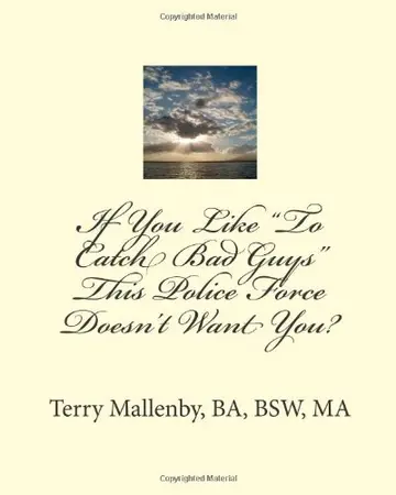 Cover of If You Like “To Catch Bad Guys” This Police Force Doesn’t Want You?