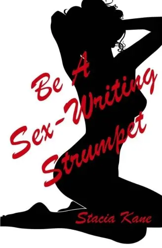 Cover of Be a Sex-Writing Strumpet