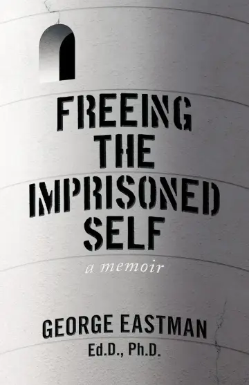 Cover of Freeing the Imprisoned Self