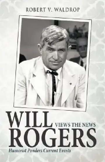 Cover of Will Rogers Views the News