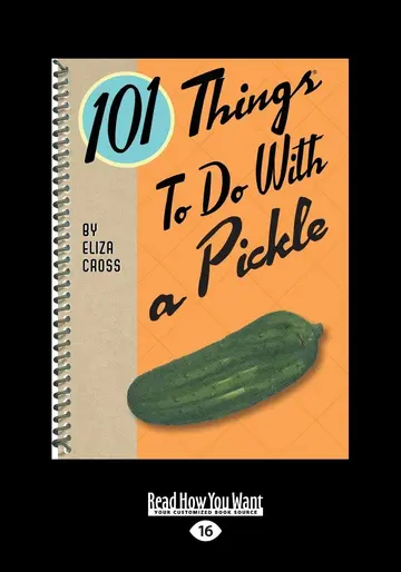 Cover of 101 Things to do with a Pickle