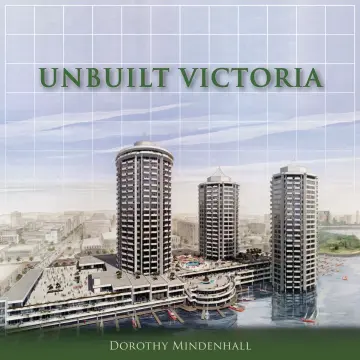 Cover of Unbuilt Victoria