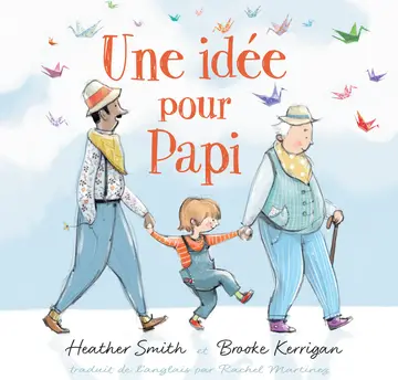 Cover of Une Idée Pour Papi / A Plan for Pops