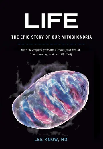 Cover of Life - The Epic Story of Our Mitochondria