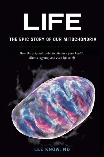 Cover of Life - The Epic Story of Our Mitochondria