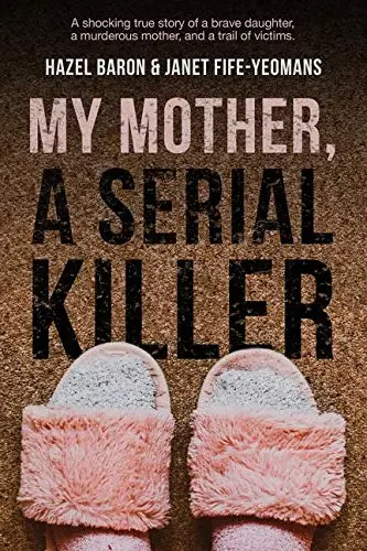 Cover of My Mother, a Serial Killer
