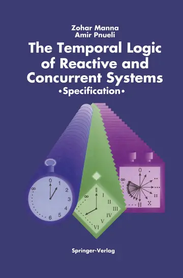 Cover of The Temporal Logic of Reactive and Concurrent Systems