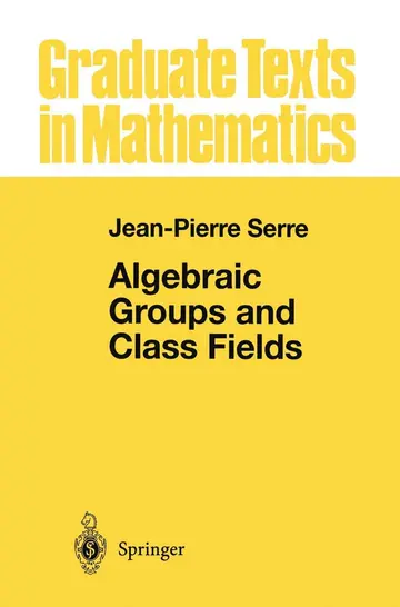 Cover of Algebraic Groups and Class Fields