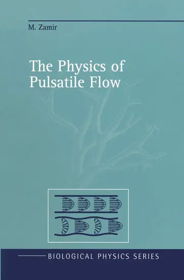 Cover of The Physics of Pulsatile Flow