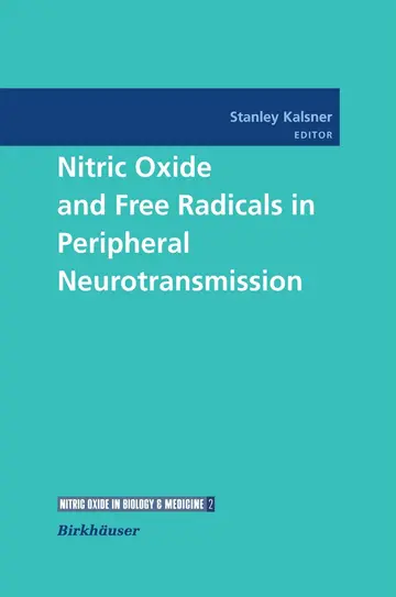 Cover of Nitric Oxide and Free Radicals in Peripheral Neurotransmission