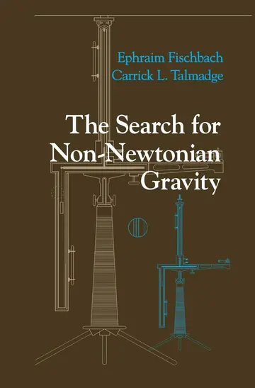 Cover of The Search for Non-Newtonian Gravity