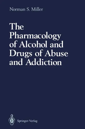 Cover of The Pharmacology of Alcohol and Drugs of Abuse and Addiction