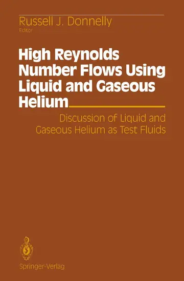 Cover of High Reynolds Number Flows Using Liquid and Gaseous Helium