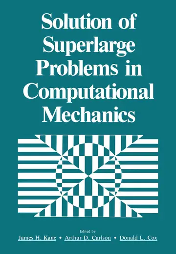 Cover of Solution of Superlarge Problems in Computational Mechanics