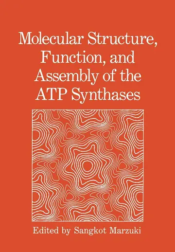 Cover of Molecular Structure, Function, and Assembly of the Atp Synthases