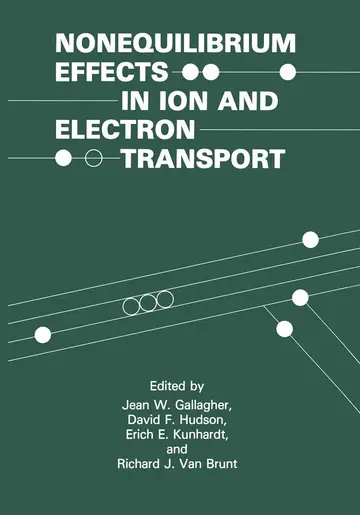 Cover of Nonequilibrium Effects in Ion and Electron Transport