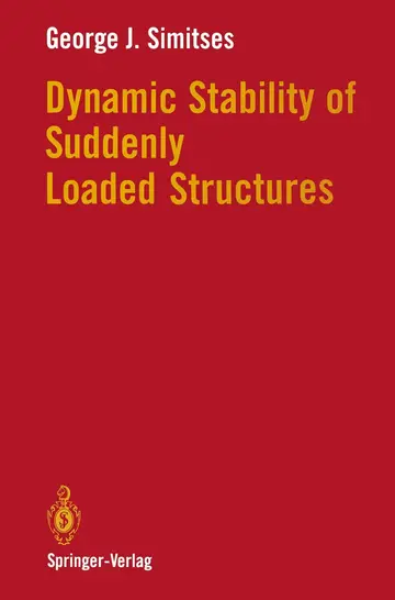 Cover of Dynamic Stability of Suddenly Loaded Structures