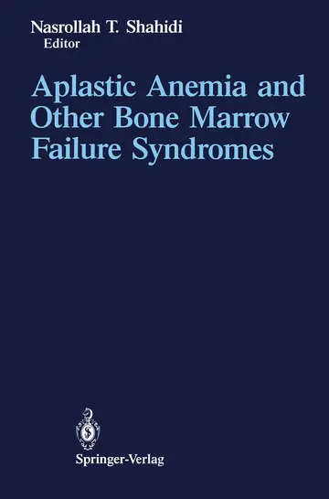 Cover of Aplastic Anemia and Other Bone Marrow Failure Syndromes