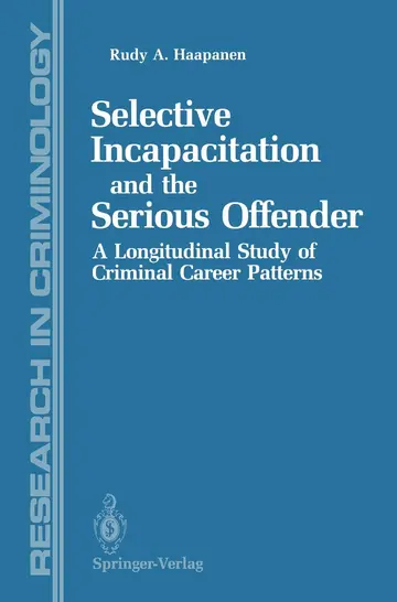 Cover of Selective Incapacitation and the Serious Offender
