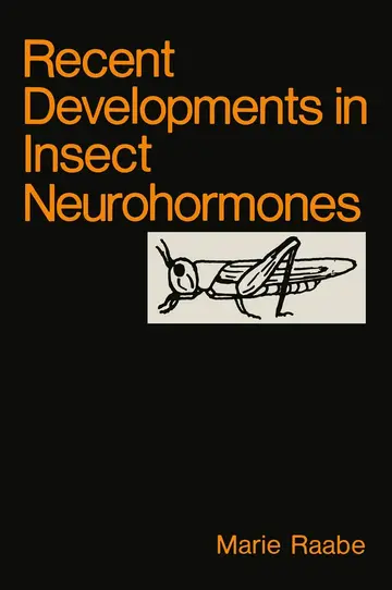 Cover of Recent Developments in Insect Neurohormones