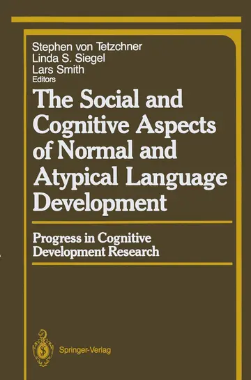 Cover of The Social and Cognitive Aspects of Normal and Atypical Language Development