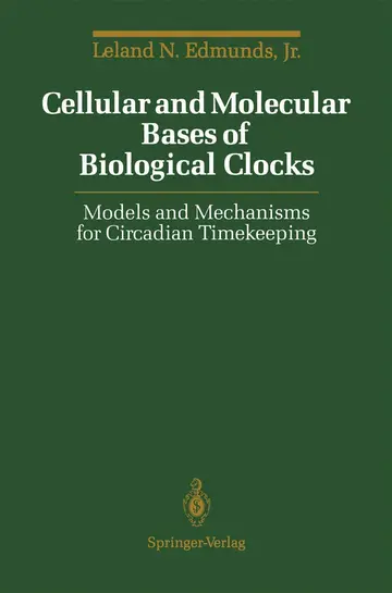 Cover of Cellular and Molecular Bases of Biological Clocks