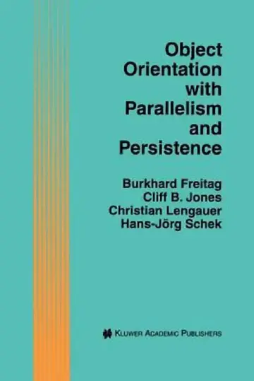 Cover of Object Orientation with Parallelism and Persistence