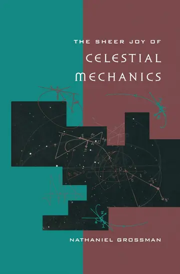 Cover of The Sheer Joy of Celestial Mechanics