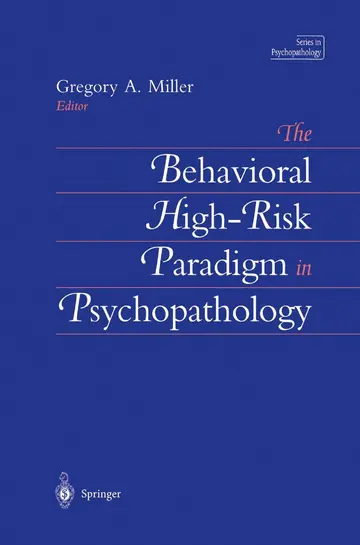 Cover of The Behavioral High-Risk Paradigm in Psychopathology