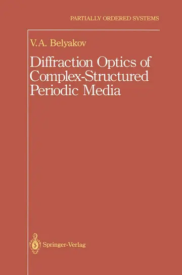 Cover of Diffraction Optics of Complex-Structured Periodic Media