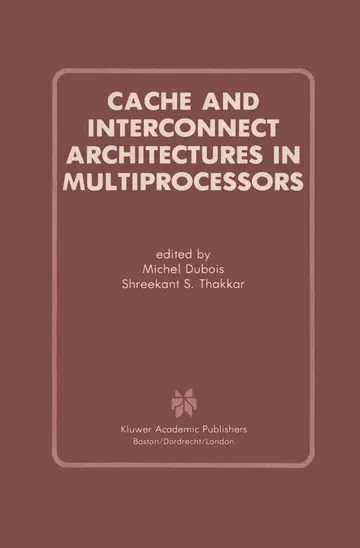 Cover of Cache and Interconnect Architectures in Multiprocessors