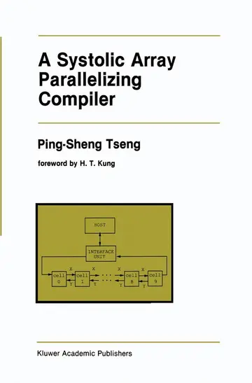 Cover of A Systolic Array Parallelizing Compiler