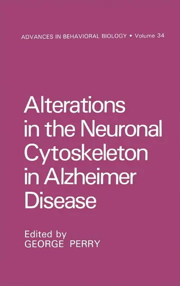 Cover of Alterations in the Neuronal Cytoskeleton in Alzheimer Disease