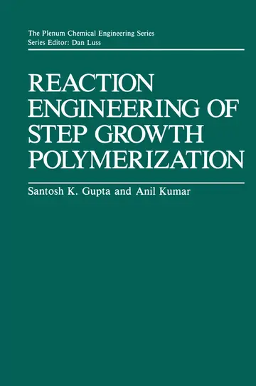 Cover of Reaction Engineering of Step Growth Polymerization
