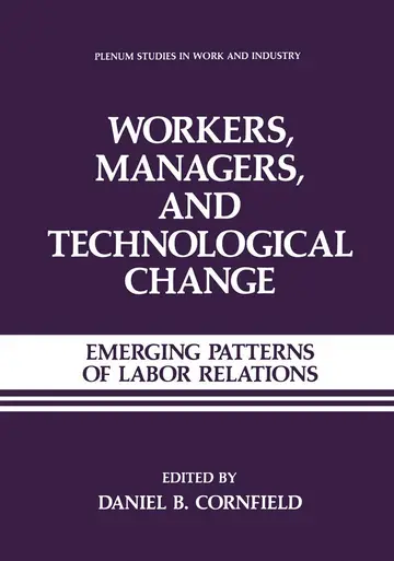 Cover of Workers, Managers, and Technological Change
