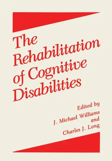 Cover of The Rehabilitation of Cognitive Disabilities
