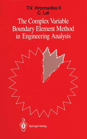 Cover of The Complex Variable Boundary Element Method in Engineering Analysis