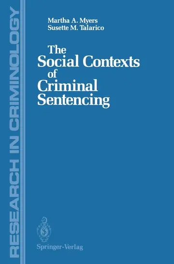 Cover of The Social Contexts of Criminal Sentencing