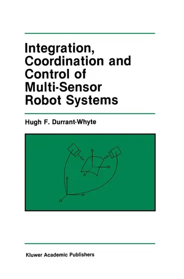 Cover of Integration, Co-ordination and Control of Multi-Sensor Robot Systems