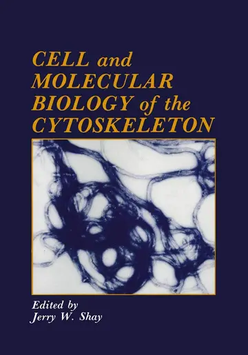 Cover of Cell and Molecular Biology of the Cytoskeleton