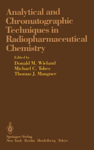 Cover of Analytical and Chromatographic Techniques in Radiopharmaceutical Chemistry