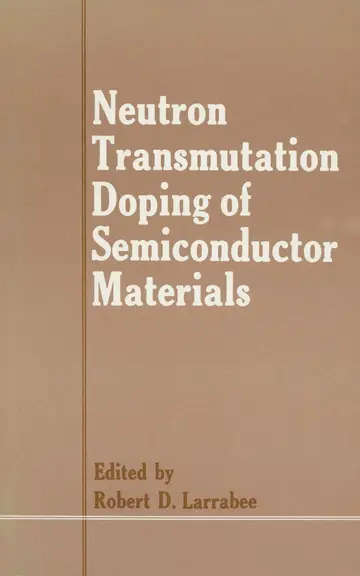 Cover of Neutron Transmutation Doping of Semiconductor Materials