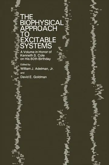 Cover of The Biophysical Approach to Excitable Systems