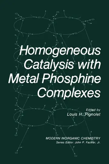 Cover of Homogeneous Catalysis with Metal Phosphine Complexes