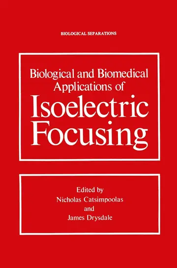 Cover of Biological and Biomedical Applications of Isoelectric Focusing