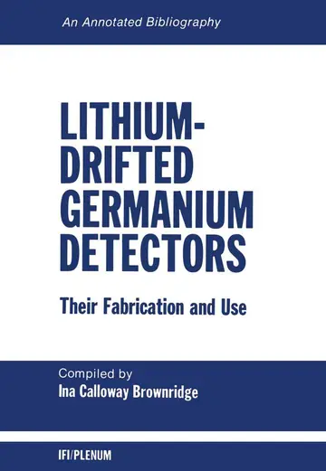 Cover of Lithium-Drifted Germanium Detectors