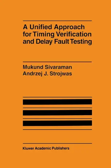 Cover of A Unified Approach for Timing Verification and Delay Fault Testing