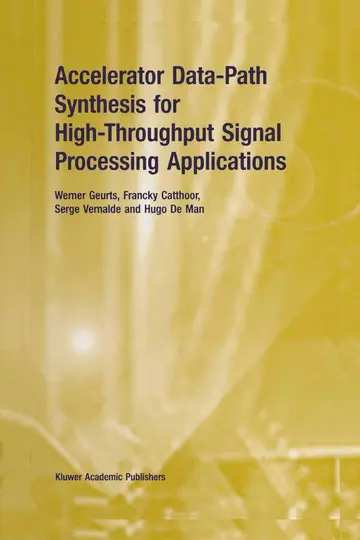 Cover of Accelerator Data-Path Synthesis for High-Throughput Signal Processing Applications