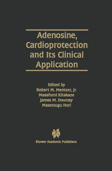Cover of Adenosine, Cardioprotection and Its Clinical Application