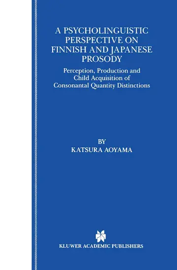 Cover of A Psycholinguistic Perspective on Finnish and Japanese Prosody